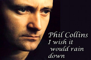 Phil-Collins-I-Wish-It-Would-Rain.jpg