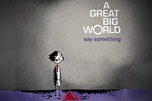 Say Something (中級) ア・グレイト・ビッグ・ワールド - フルート の楽譜